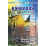 Barbados Ah Come From: Dem Did De Days &Other Bajan Poems