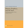History, Prophecy, and the Stars: The Christian Astrology of Pierre d'Ailly, 1350-1420