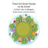 There Are Seven Houses on My Street: A Child's View on Religions
