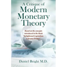 A Critique of Modern Monetary Theory: Based on the concepts introduced in the Book "Enlightened Capitalism: A Keynes Primer"