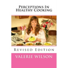 Perceptions In Healthy Cooking Updated Edition