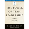 The Power of Team Leadership-Achieving Success Through Shared Responsibility
