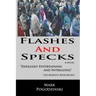 Flashes and Specks