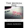 The Medusa File: Secret Crimes and Coverups of the U.S. Government