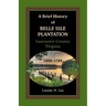 A Brief History of Belle Isle Plantation, Lancaster County, Virginia, 1650-1782