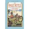 The Magic Bicycle: The Story of a Bicycle That Found a Boy