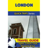 London Travel Guide (Quick Trips Series): Sights, Culture, Food, Shopping & Fun
