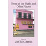 News of the World and Other Places