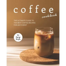 Coffee Cookbook: The Ultimate Guide to The Best Coffee Recipes for Any Event