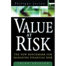 Value at Risk, 3rd Ed.: The New Benchmark for Managing Financial Risk
