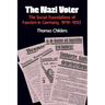 The Nazi Voter: The Social Foundations of Fascism in Germany, 1919-1933