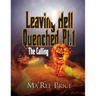 Leaving Hell Quenched: The Calling Pt. 1