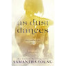 As Dust Dances