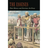 The Essenes: Their History and Doctrines