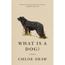 What Is a Dog?: A Memoir