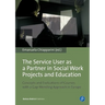 The Service User as a Partner in Social Work Projects and Education: Concepts and Evaluations of Courses with a Gap-Mending Approach in Europe