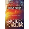 The Master's Indwelling
