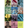 This Day in Florida History
