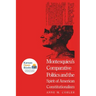 Montesquieu's Comparative Politics and the Spirit of American Constitutionalism