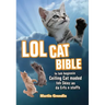LOLcat Bible: In Teh Beginnin Ceiling Cat Maded Teh Skiez an Da Urfs N Stuffs