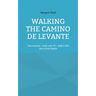 Walking the Camino de Levante: Two women - both over 70 - walk 1,300 km across Spain