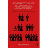 A Therapist's Guide to Consensual Nonmonogamy: Polyamory, Swinging, and Open Marriage