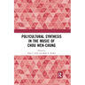 Polycultural Synthesis in the Music of Chou Wen-Chung