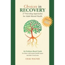 Choices in Recovery: 27 Non-drug Approaches for Adult Mental Health / an Evidence-Based Guide