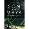 Son of the Maya