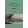 The People of Dundee and Angus at Home and Abroad, 1800-1850