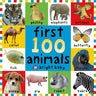 First 100 Animals: In the Bestselling First 100 Series