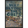 Way Beyond The GRITS: A Historical Saga of the Antics of a Girl Raised in the South in the 50s, 60s and 70s