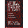 Medieval Handbooks of Penance: A Translation of the Principal Libri Poenitentiales