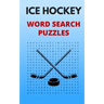Ice Hockey Word Search Puzzles: 5x8 Puzzle Book for Adults and Teens with Solutions