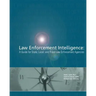 Law Enforcement Intelligence: A Guide for State, Local, and Tribal Law Enforcement Agencies