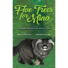 Five Trees for Mina: For anyone who has loved and lost a pet.