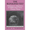 The Re-Imagined Text: Shakespeare, Adaptation, and Eighteenth-Century Literary Theory