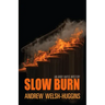 Slow Burn