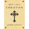 Why I Am a Christian