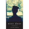 Next Door (A Chloe Fine Psychological Suspense Mystery-Book 1)