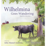 Wilhelmina Goes Wandering