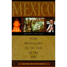 Mexico: From Montezuma to the Fall of the Pri, Second Edition