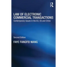 Law of Electronic Commercial Transactions: Contemporary Issues in the EU, US and China