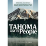Tahoma and Its People: A Natural History of Mount Rainier National Park