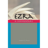 Ezra: A Commentary