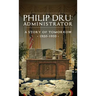 Philip Dru: Administrator: A Story of Tomorrow, 1920 - 1935