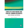 Conflicts Over Marine and Coastal Common Resources: Causes, Governance and Prevention