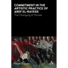 Commitment in the Artistic Practice of Aref El-Rayess: The Changing of Horses