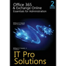 Office 365 & Exchange Online: Essentials for Administration, 2nd Edition