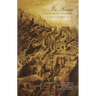 In Ruins: A Journey Through History, Art, and Literature